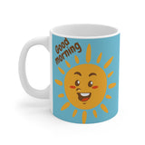 Good Morning... Have a Nice day Mug