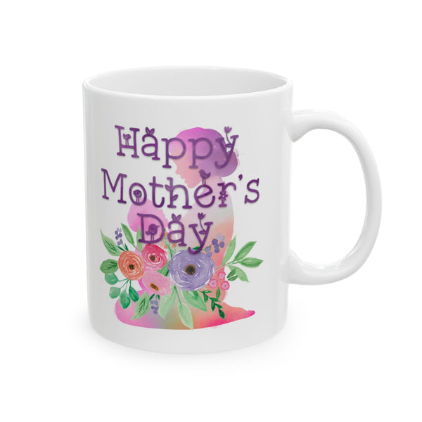 Happy Mother's Day !Ceramic Mug