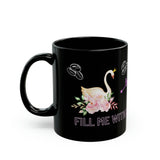 Fill me with love and coffee! Black Ceramic Mug