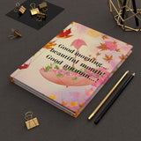 Good  autumn...! Hardcover Journal Matte