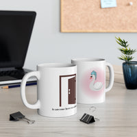 Is anyone here...Ceramic Mug