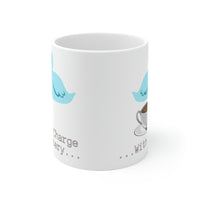 Please Charge my Battery  Ceramic Mug 11oz