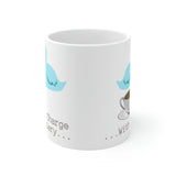 Please Charge my Battery  Ceramic Mug 11oz