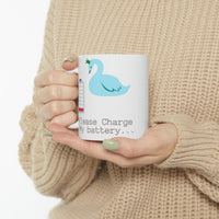 Please Charge my Battery  Ceramic Mug 11oz